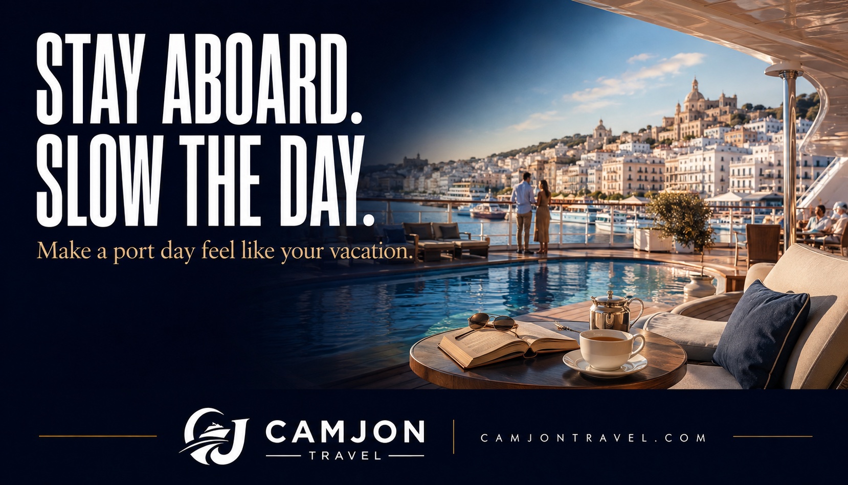 CamJon Travel illustration of a book and tea beside a cruise pool, with the headline Stay Aboard. Slow the Day.