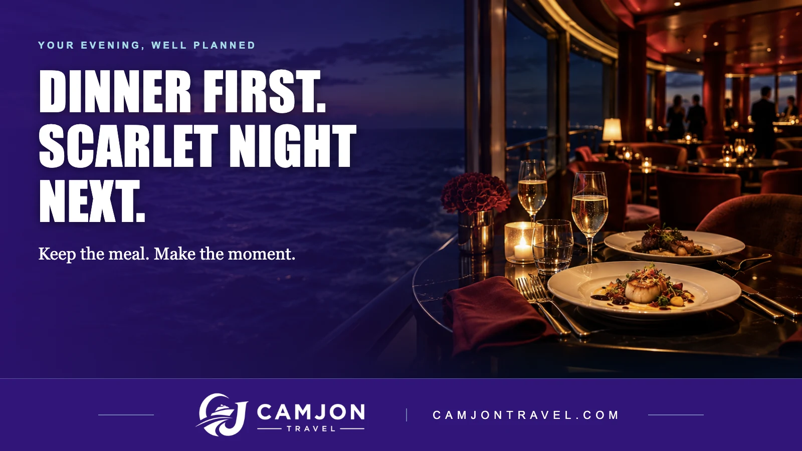 CamJon Travel cover showing a conceptual candlelit sea-view dinner with the headline Dinner First. Scarlet Night Next.